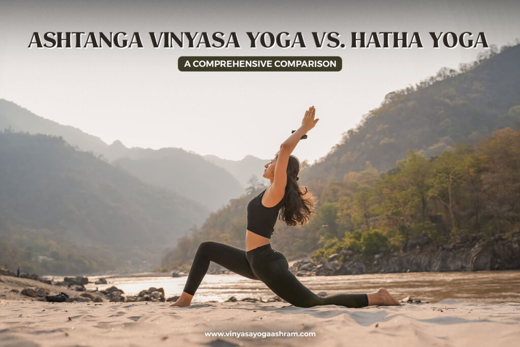 Ashtanga Vinyasa Yoga vs. Hatha Yoga A Comprehensive Comparison