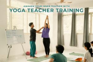 Awaken Your Inner Teacher With Yoga Teacher Training 300x200