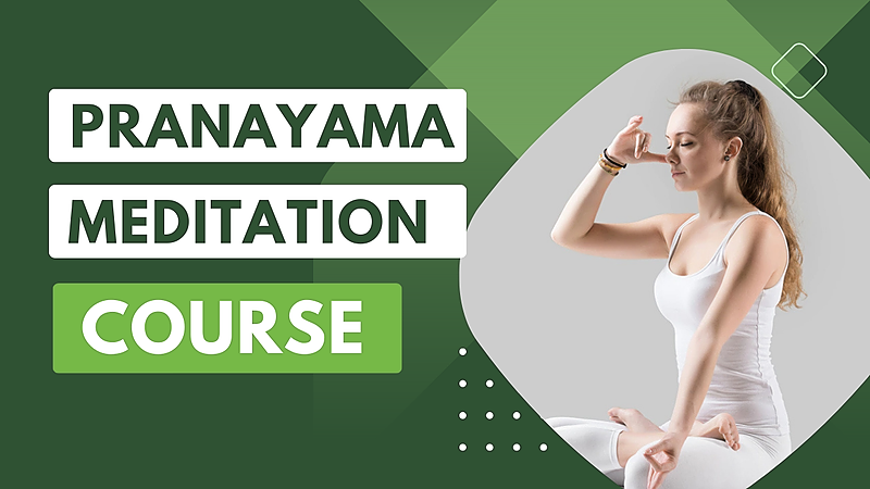 Pranayama & Meditation Course